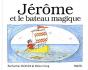 Jérôme Et Le Bateau Magique - Preview