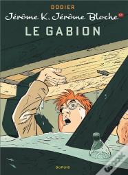 Jérôme K. Jérôme Bloche Tome 12 : Le Gabion