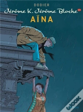 Jérôme K. Jérôme Bloche Tome 25 : Aïna