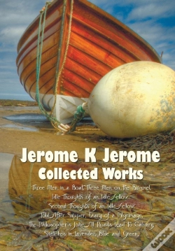 Capa do artigo Jerome K Jerome, Collected Works (Complete And Unabridged), Including