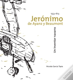 Capa do artigo Jerónimo De Ayanz Y Beamount, Un Inventor Navarro (1553-1613)