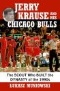 Jerry Krause And His Chicago Bulls - Preview