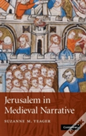 Jerusalem In Medieval Narrative