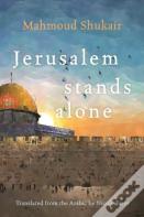 Jerusalem Stands Alone
