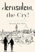 Jerusalem, The Cry!