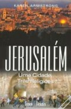 Capa do artigo Jerusalém - Uma Cidade Três Religiões
