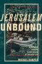 Jerusalem Unbound - Preview