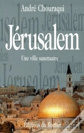 Jerusalem, Une Ville Sanctuaire