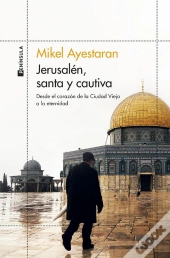 Jerusalén, Santa Y Cautiva