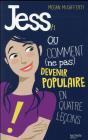 Jess T.1 ; Ou Comment (Ne Pas) Devenir Populaire En 4 Leçons - Preview