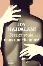 Jessica Seule Dans Une Chambre : Collection Le Courage, Dirigée Par Charles Dantzig - Preview