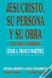 Capa do artigo Jesucristo, Su Persona Y Su Obra, En La Carta La Los Hebreos