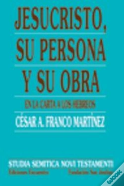 Capa do artigo Jesucristo, Su Persona Y Su Obra, En La Carta La Los Hebreos