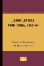 Jesuit Letters From China, 1583-84 - Preview