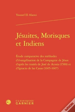 Capa do artigo Jésuites, Morisques Et Indiens : Étude Comparative Des Méthodes D'Évangélisation De La Compagnie De Jésus D'Après Les Traités De José De Acosta (1588)