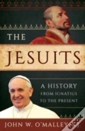 Jesuits A History From Ignatiucb