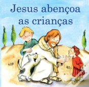 Capa do artigo Jesus Abençoa as Crianças