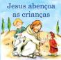 Jesus Abençoa as Crianças - Preview