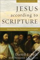 Jesus According To Scripture Â€“ Restoring The Portrait From The Gospels