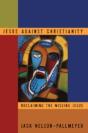 Jesus Against Christianity - Preview