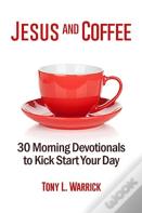Jesus And Coffee