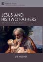 Jesus And His Two Fathers - Preview