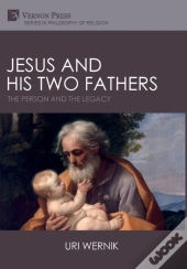 Jesus And His Two Fathers