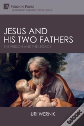 Jesus And His Two Fathers