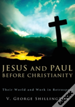 Jesus And Paul Before Christianity