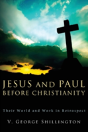 Jesus And Paul Before Christianity - Preview