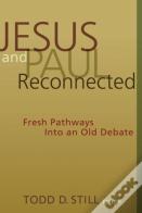 Jesus And Paul Reconnected