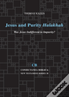 Jesus And Purity Halahah