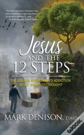 Jesus And The 12 Steps