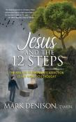 Jesus And The 12 Steps
