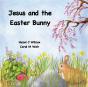 Jesus And The Easter Bunny - Preview