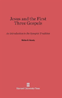 Jesus And The First Three Gospels - Preview