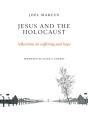 Jesus And The Holocaust - Preview
