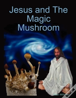 Capa do artigo Jesus And The Magic Mushroom