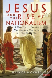 Jesus And The Rise Of Nationalism