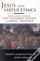 Jesus And Virtue Ethics