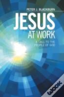 Jesus At Work