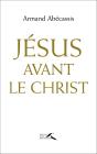 Jésus Avant Le Christ - Preview