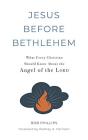 Jesus Before Bethlehem - Preview