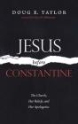 Jesus Before Constantine - Preview