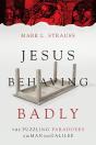 Jesus Behaving Badly - Preview