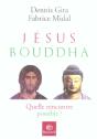 Jesus Bouddha ; Quelle Rencontre Possible ? - Preview
