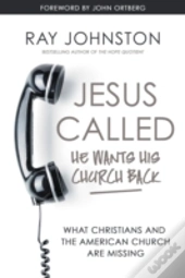 Jesus Called He Wants His Church Back