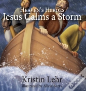 Jesus Calms A Storm
