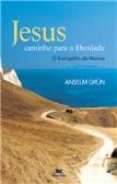 Jesus, Caminho para a Liberdade