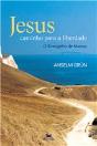 Jesus, Caminho para a Liberdade - Preview